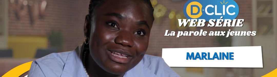 🎬 Web Série "La parole aux jeunes" - Marlaine