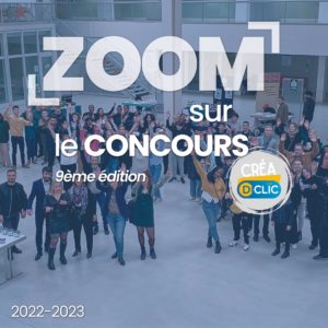 Zoom sur la 9ème éd. du Concours Créa D-Clic