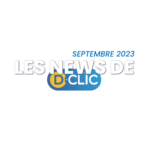 Les News de D-Clic - Septembre