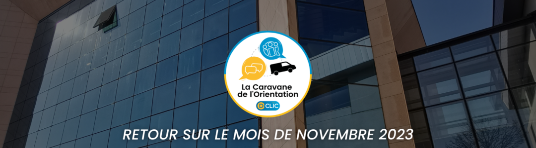 La Caravane de l'Orientation Retour sur le mois de novembre 2023