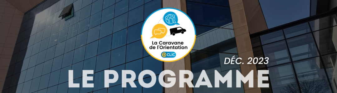 Programme Caravane de l'Orientation - Décembre 2023