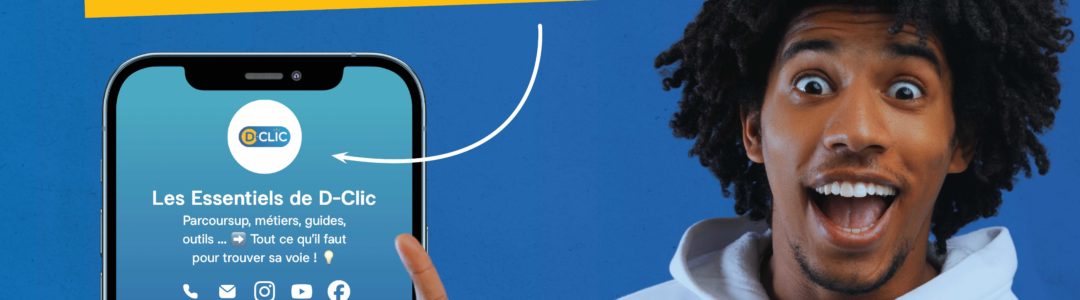 Les essentiels de D-Clic pour ton orientation