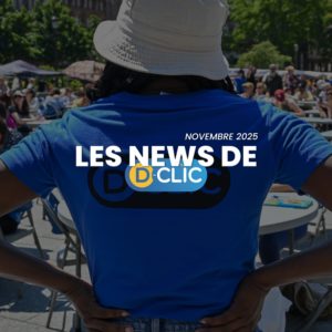 les news de D-Clic - Nov 2025