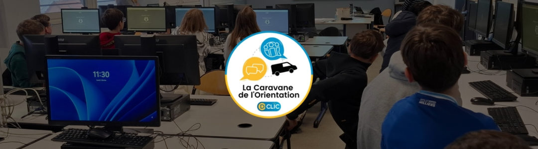 La Caravane de l’Orientation – Collège Marcel Pagnol à Wasselonne