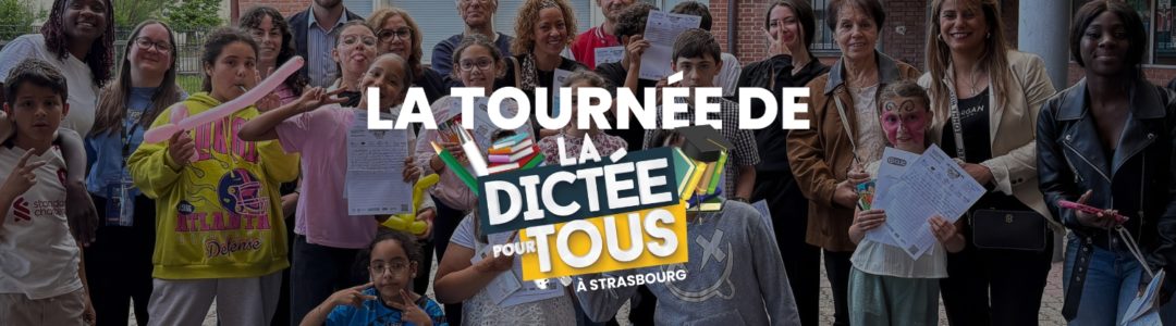 La Dictée pour Tous à Strasbourg Étape 56 au CSC du Neuhof