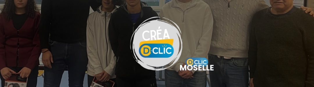 #3 - Créa D-Clic - Collège Louis Pasteur - Florange (Lundi 12 janv. 2026)