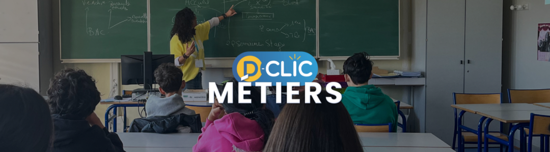 Forum des Métiers D-Clic #8 – Collège Kléber