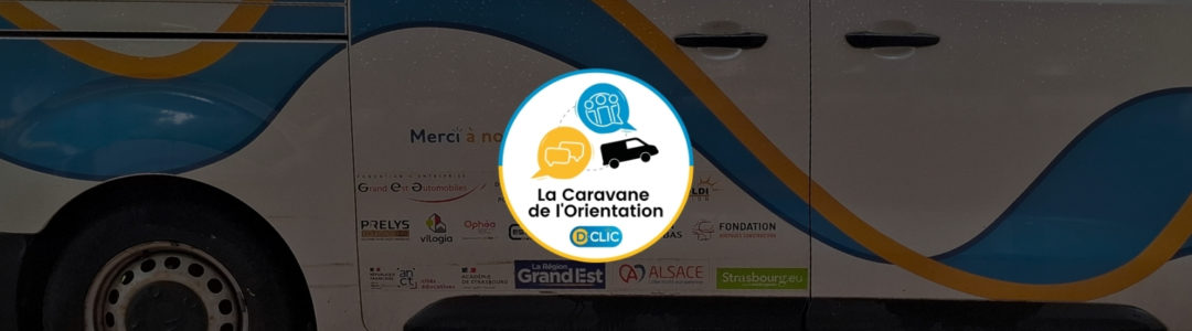 Caravane de l’Orientation D-Clic – Un début de mois de mai marqué par une forte mobilisation sur le terrain