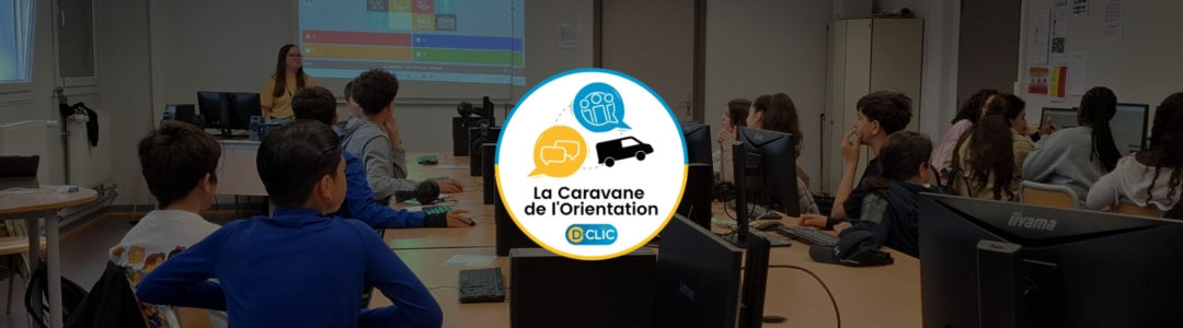 Caravane de l’Orientation – Intervention au collège Sophie Germain