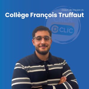 ZOOM SUR LES COACHS DE LA 12ᵉ ED. CRÉA D-CLIC (713) – AYMANE JAOUHARICOLLÈGE FRANÇOIS TRUFFAUT